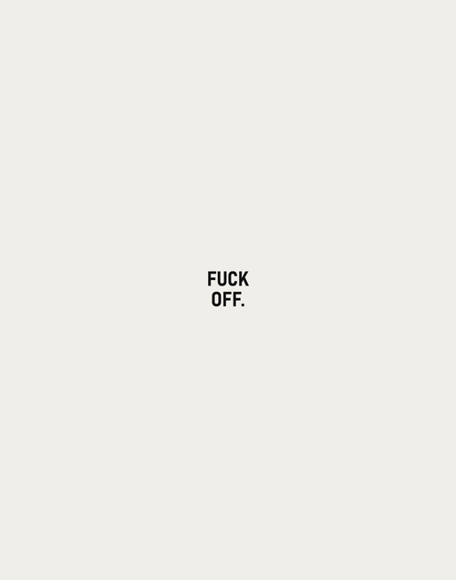 FUCK OFF. — Typography Canvas