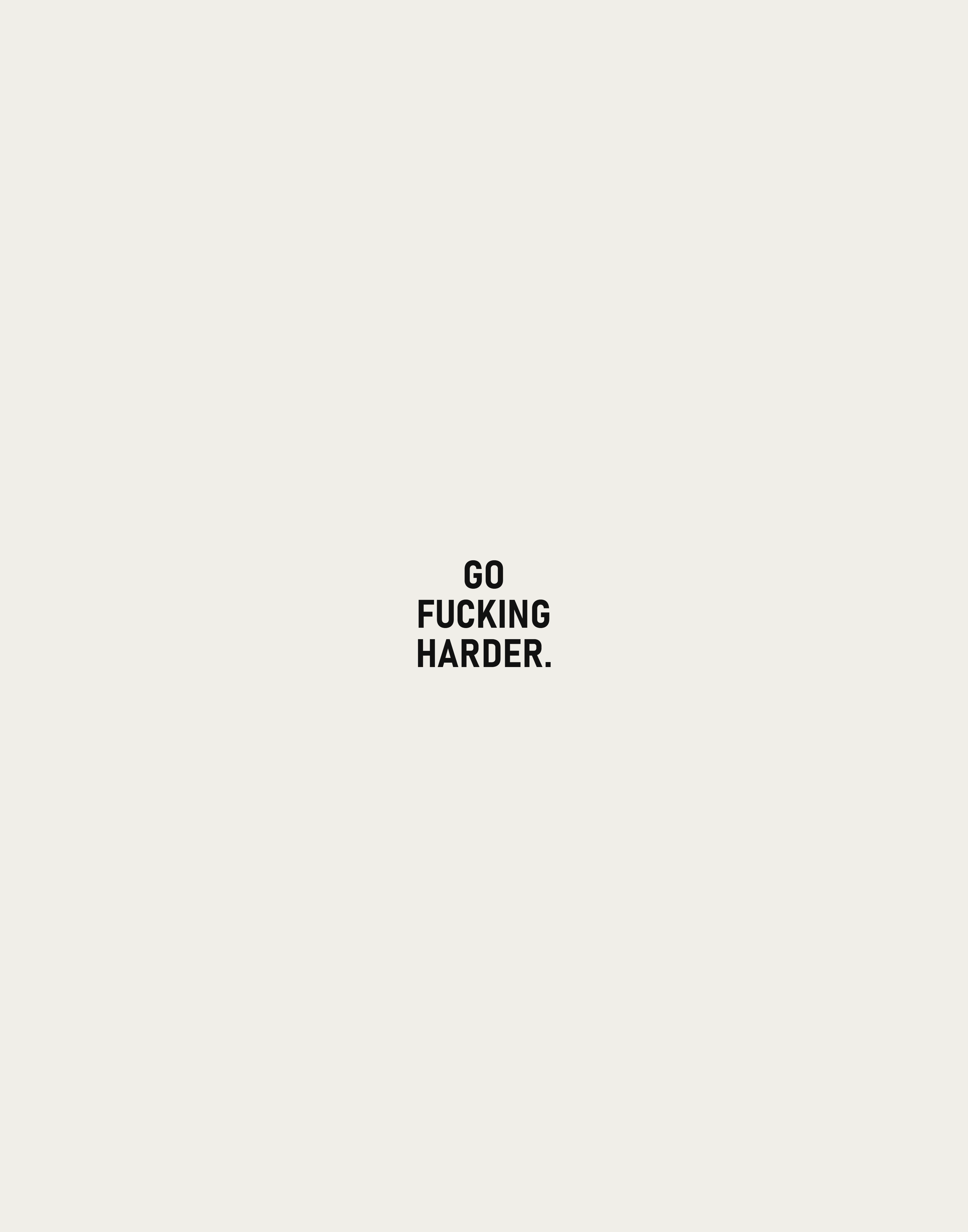 GO FUCKING HARDER. — Typography Canvas